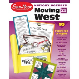 History Pockets: Moving West, Grade 4 - 6 Teacher Resource - by  Evan-Moor Educational Publishers (Paperback) - 1 of 1