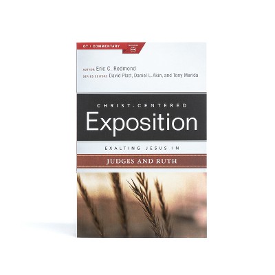 Exalting Jesus In Judges And Ruth - (christ-centered Exposition ...