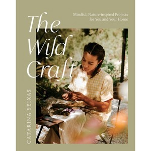The Wild Craft - by  Catarina Seixas (Paperback) - 1 of 1
