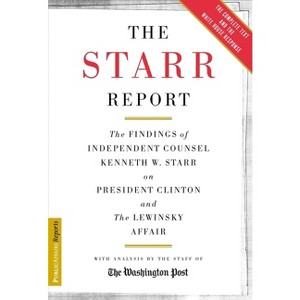 The Starr Report - (Publicaffairs Reports) by  Kenneth Starr (Paperback) - 1 of 1