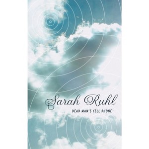 Dead Man's Cell Phone (TCG Edition) - by  Sarah Ruhl (Paperback) - 1 of 1