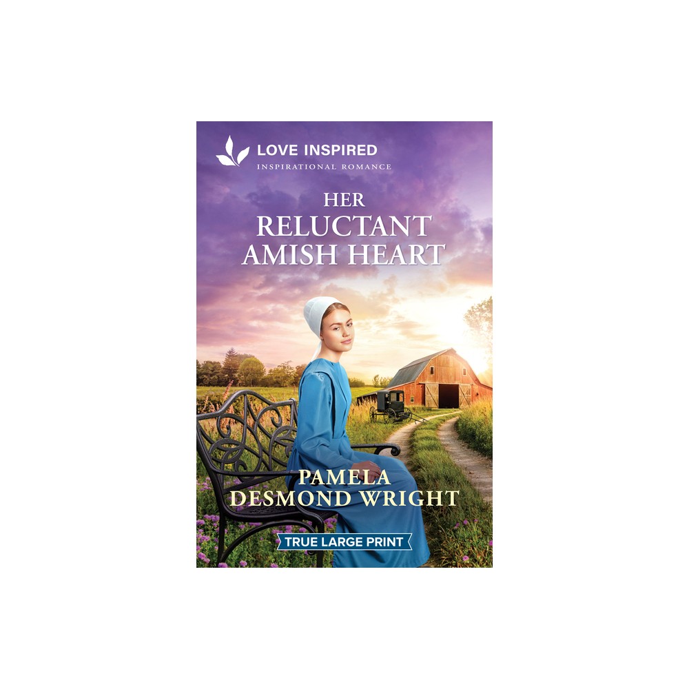 Her Reluctant Amish Heart - Large Print by Pamela Desmond Wright (Paperback)