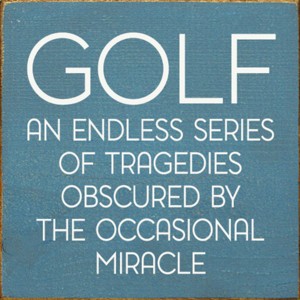 Slickblue Funny Golf Quote Wood Sign – Tragedies and Miracles – 7x7 Rustic Wall or Shelf Decor, Color Options - 1 of 3