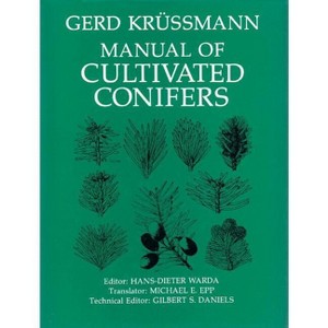 Manual of Cultivated Conifers - by  Gerd Krussmann (Paperback) - 1 of 1