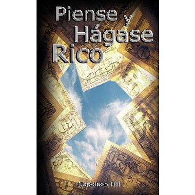Piense y Hágase Rico eBook by Napoleon Hill - EPUB Book