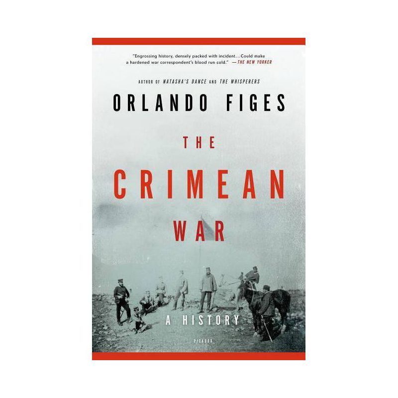 The Crimean War - by Orlando Figes, 1 of 2