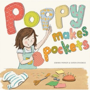 Poppy Makes Pockets - by  Jemima Parker (Hardcover) - 1 of 1