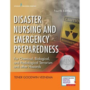 Disaster Nursing and Emergency Preparedness - 4th Edition by  Tener Goodwin Veenema (Paperback) - 1 of 1