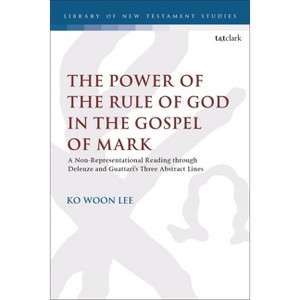The Power of the Rule of God in the Gospel of Mark - (Library of New ...