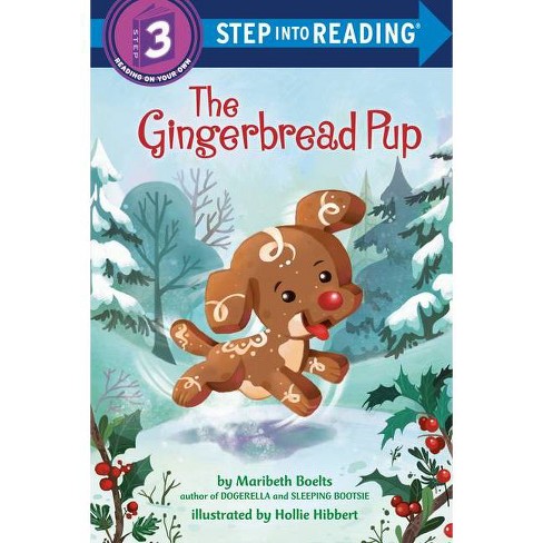 The Gingerbread Pup Step Into Reading By Maribeth Boelts Paperback Target