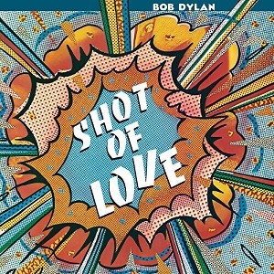 Bob Dylan - Shot Of Love (150 Gram Vinyl) - 1 of 1