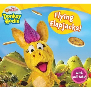 Flying Flapjacks! - (Donkey Hodie) (Board Book) - 1 of 1