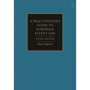 A Practitioner's Guide to European Patent Law - 3rd Edition by  Paul England (Hardcover) - 1 of 1