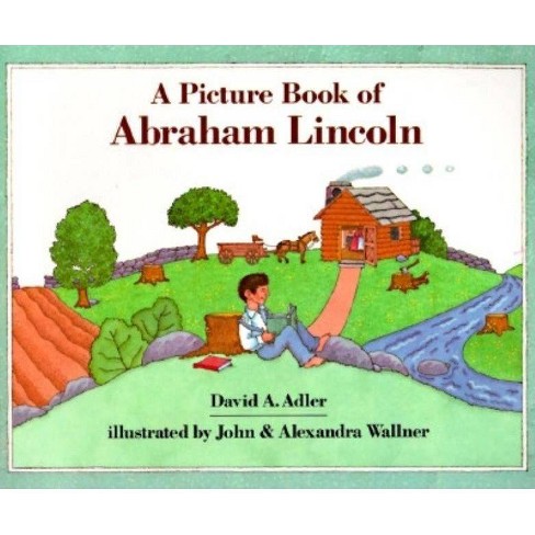 A Picture Book Of Abraham Lincoln Picture Book Biographies By David A Adler Paperback Target