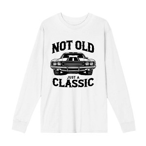 Not Old Just A Classic Adult Crew Neck Long Sleeve Tee - 1 of 2