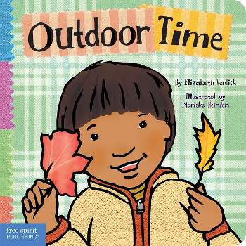 Outdoor Time - (Toddler Tools(r)) by  Elizabeth Verdick (Board Book)