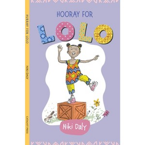 Hooray for Lolo - by  Niki Daly (Hardcover) - 1 of 1