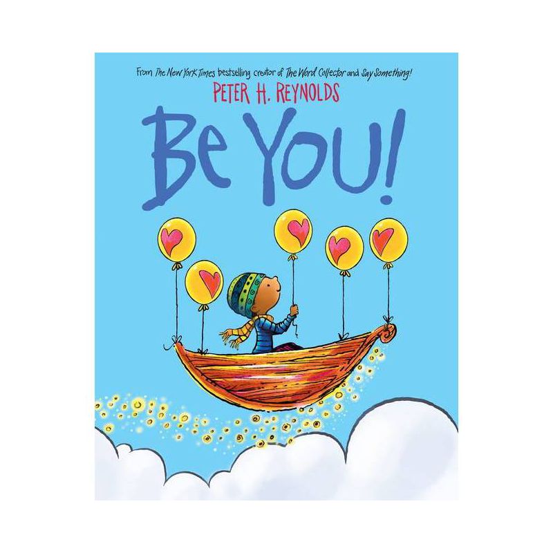 Be You! - by Peter H Reynolds (Hardcover), 1 of 2