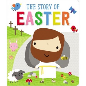 The Story of Easter - by  Make Believe Ideas (Board Book) - 1 of 1