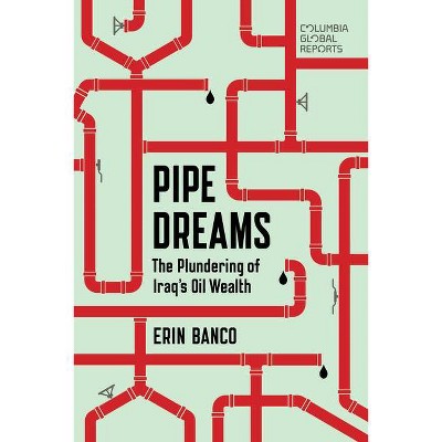 Pipe Dreams - by  Erin Banco (Paperback)