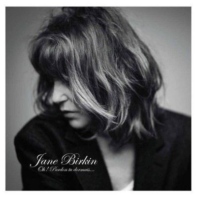 Jane Birkin - Oh! Pardon, tu dormais... (CD)