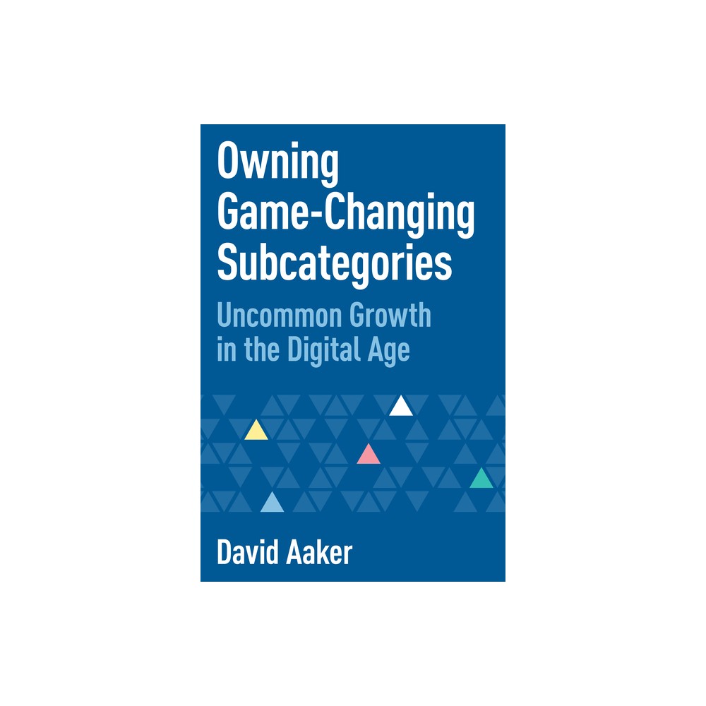 ISBN 9781642798906 product image for Owning Game-Changing Subcategories - by David Aaker (Paperback) | upcitemdb.com