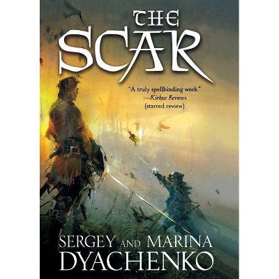 The Scar - by  Sergey Dyachenko & Marina Dyachenko (Paperback)