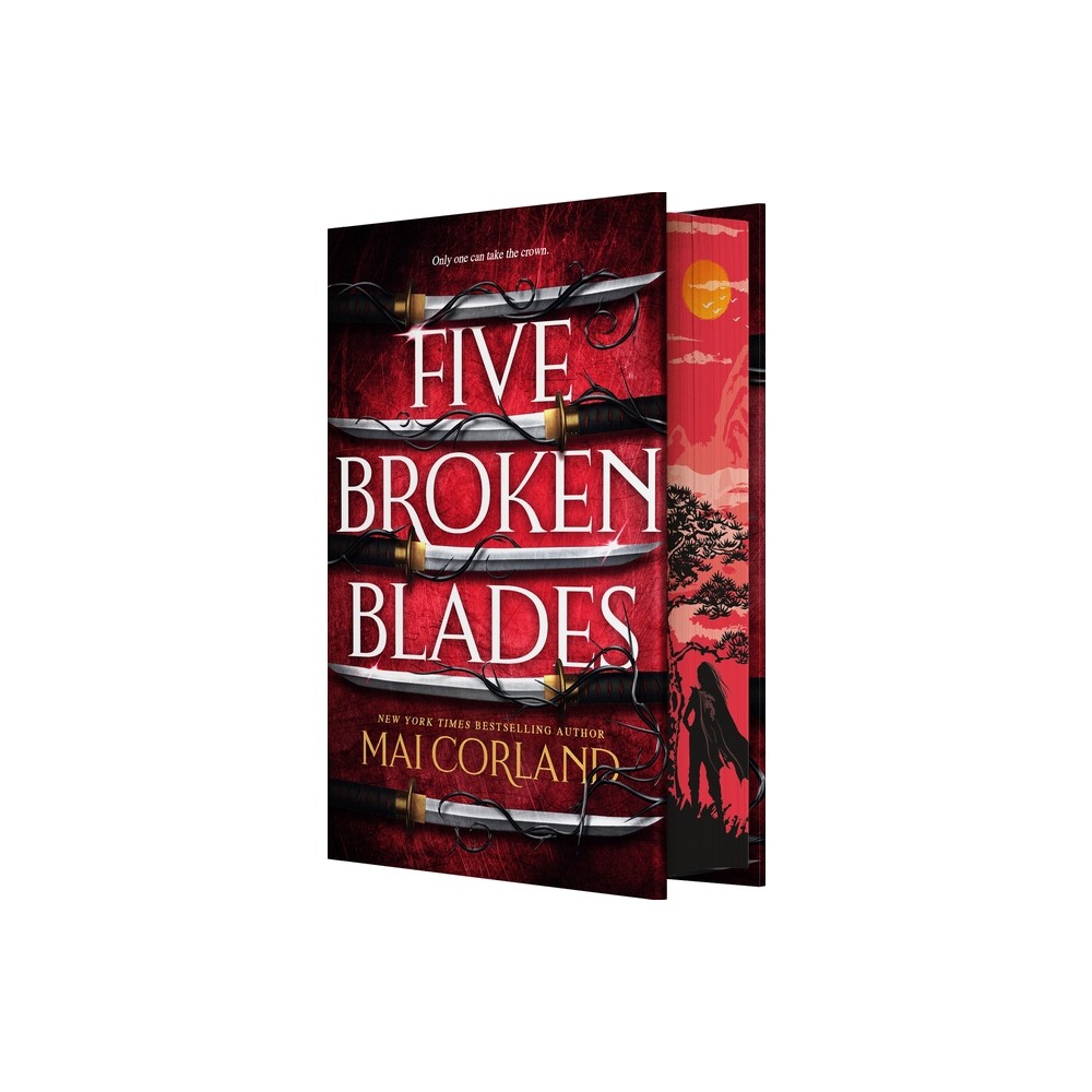 Five Broken Blades (Deluxe Limited Edition) - by Mai Corland (Hardcover)