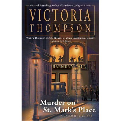 Murder on St. Mark's Place - (Gaslight Mysteries) by  Victoria Thompson (Paperback)