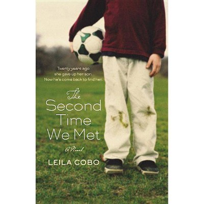 The Second Time We Met - by  Leila Cobo (Paperback)