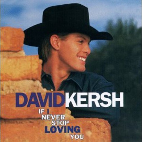 David Kersh - If I Never Stop Loving You (CD) - image 1 of 1