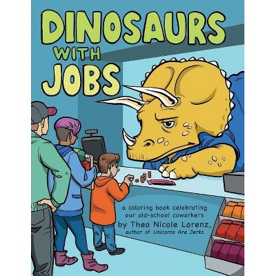 Dinosaurs with Jobs - (Paperback)