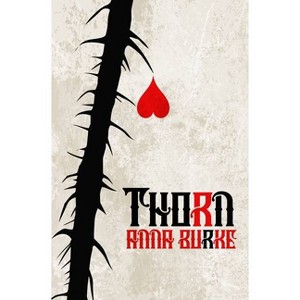 Thorn - by  Anna Burke (Paperback) - 1 of 1