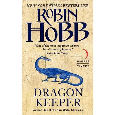 Dragon Keeper - (Rain Wilds Chronicles) by  Robin Hobb (Paperback)