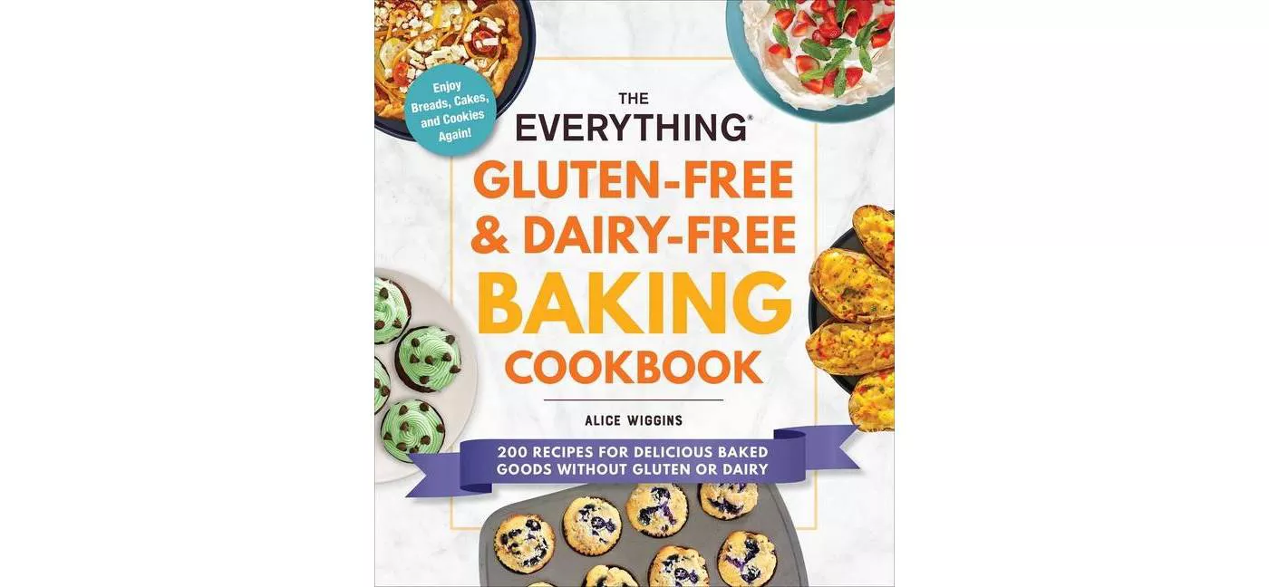 The Everything Gluten-Free & Dairy-Free Baking Cookbook - (Everything(r)) by  Alice Wiggins (Paperback) - image 1 of 2