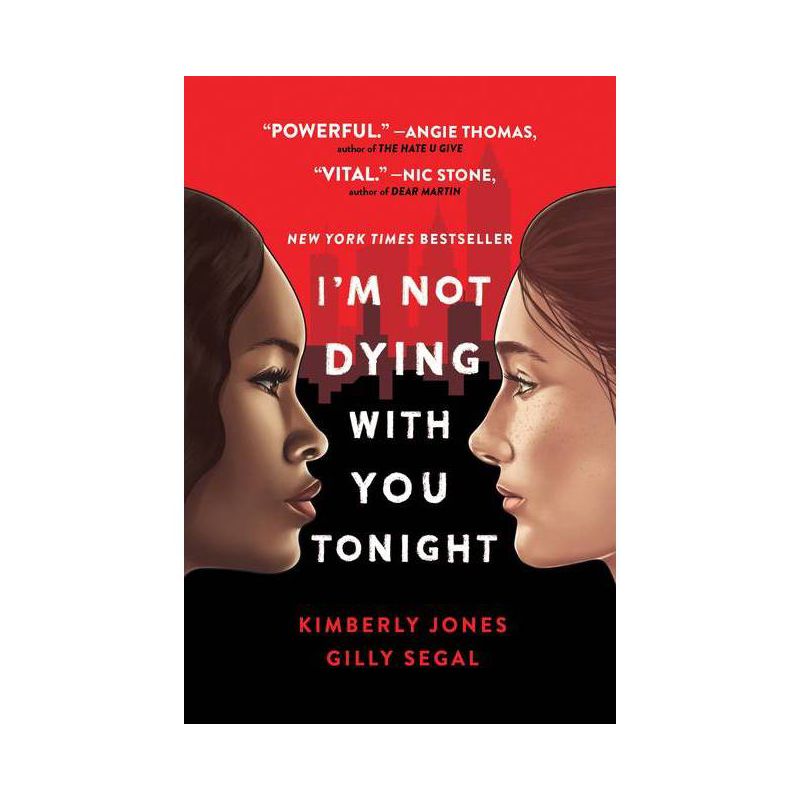 I'm Not Dying with You Tonight - by  Kimberly Jones & Gilly Segal (Paperback), 1 of 2