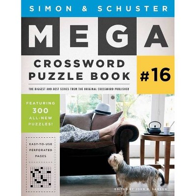 Simon & Schuster Mega Crossword Puzzle Book #16, 16 - (S&s Mega Crossword Puzzles) by  John M Samson (Paperback)