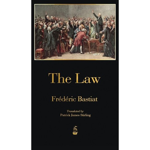 The Law - By Frédéric Bastiat (hardcover) : Target