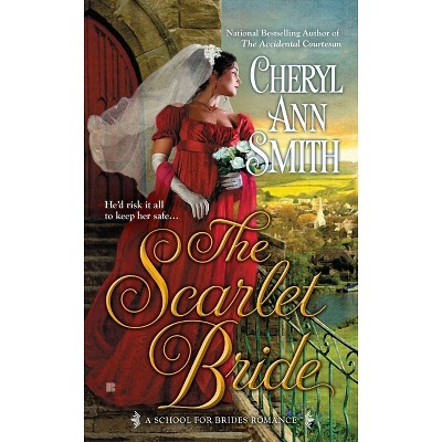 The Scarlet Bride - (School for Brides Romance) by  Cheryl Ann Smith (Paperback)