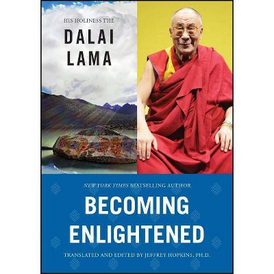 Becoming Enlightened - by  His Holiness the Dalai Lama (Paperback)