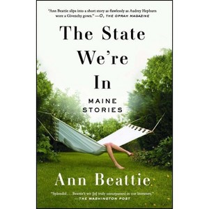 The State We're in - by  Ann Beattie (Paperback) - 1 of 1