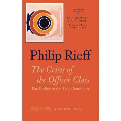 Sacred Order/Social Order - by  Philip Rieff (Hardcover)