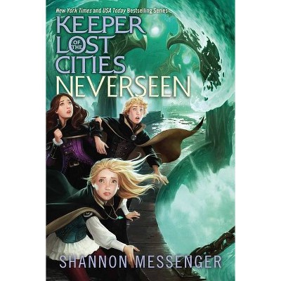 Neverseen, 4 - (Keeper of the Lost Cities) by  Shannon Messenger (Hardcover)