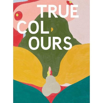 Helen Beard, Sadie Laska, Boo Saville: True Colours - (Hardcover)