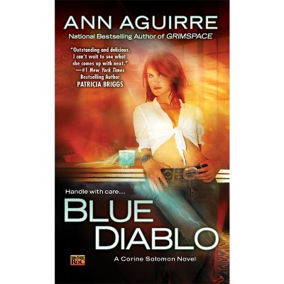 Blue Diablo - (Corine Solomon Novel) by  Ann Aguirre (Paperback)