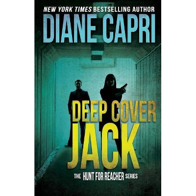 Deep Cover Jack - by  Diane Capri (Paperback)