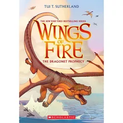 The Dragonet Prophecy (Wings of Fire #1) - by  Tui T Sutherland (Paperback)