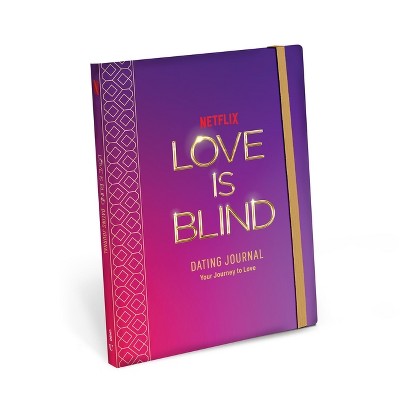 Love Is Blind: Dating Journal - by  Alexandra Franzen (Paperback)