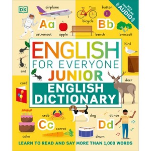 English for Everyone Junior English Dictionary - (DK English for Everyone Junior) by  DK (Hardcover) - 1 of 1