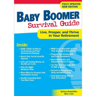 Baby Boomer Survival Guide, Second Edition - by  Barbara Rockefeller & Nick J Tate (Paperback)